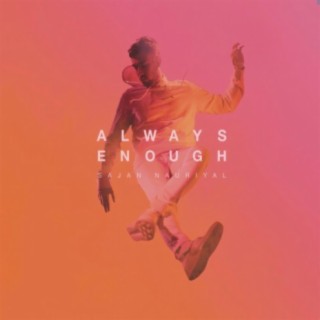 Always Enough