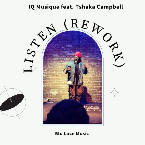 Listen (Rework Mix) ft. Tshaka Campbell | Boomplay Music