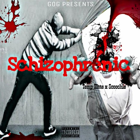 Schizophrenic ft. Scoochie