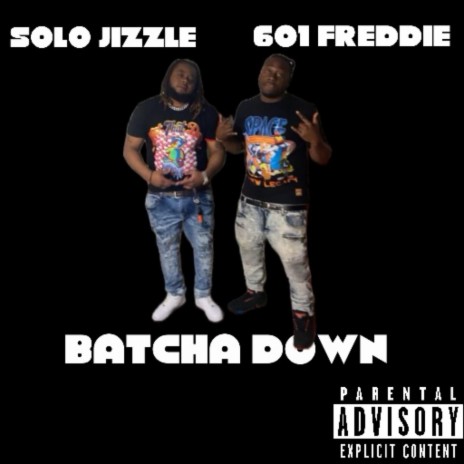 Batcha Down ft. 601Freddie | Boomplay Music