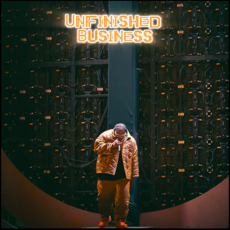 Unfinished Business | Boomplay Music