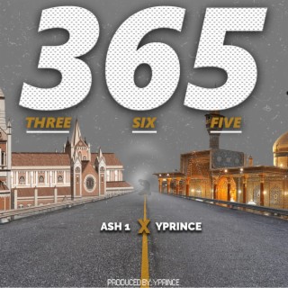 365 (Three Sixty Five) ft. Yprince lyrics | Boomplay Music