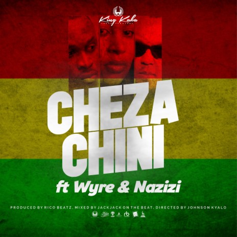 Cheza Chini (feat. Wyre & Nazizi)