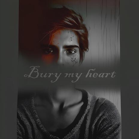 Bury My Heart