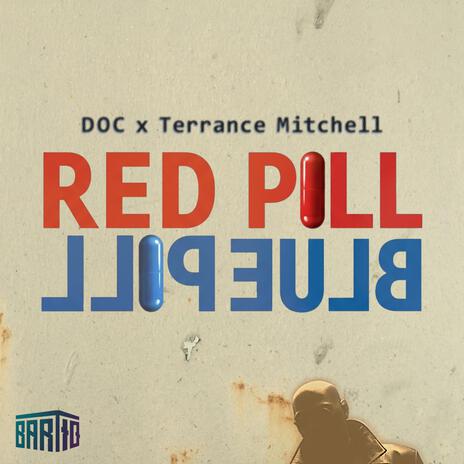 Red Pill Blue Pill ft. Terrance Mitchell | Boomplay Music