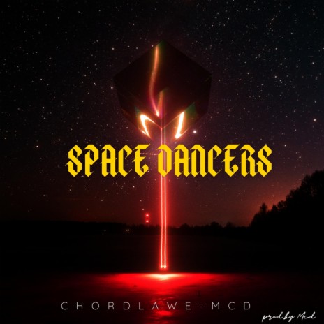 Space Dancers ft. ChordLawe | Boomplay Music