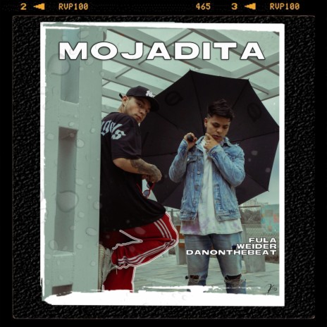 Mojadita ft. Weider & Danonthebeat | Boomplay Music