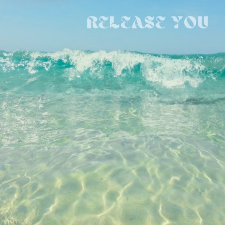 Release You