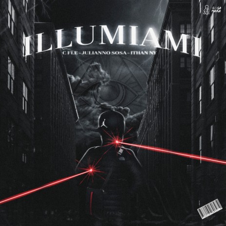 iLLu'MiAMi ft. Julianno Sosa & ithan Ny | Boomplay Music