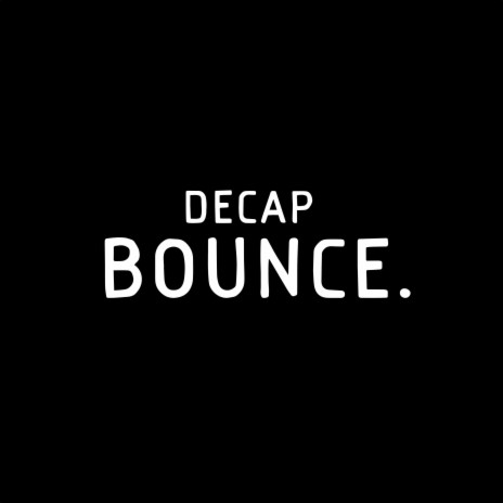 BOUNCE. | Boomplay Music