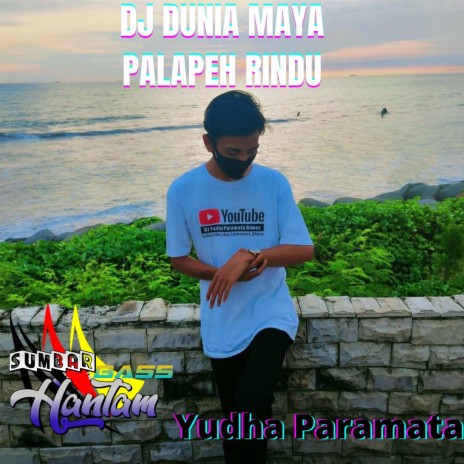 DJ Dunia Maya Palapeh Rindu | Boomplay Music