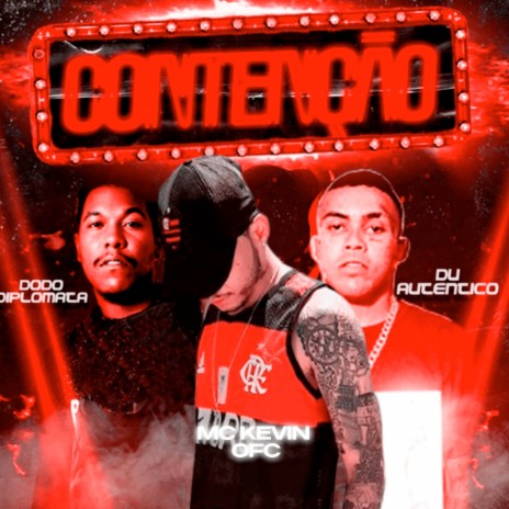 Contenção ft. Du Autentico & Mc Kevin Ofc | Boomplay Music