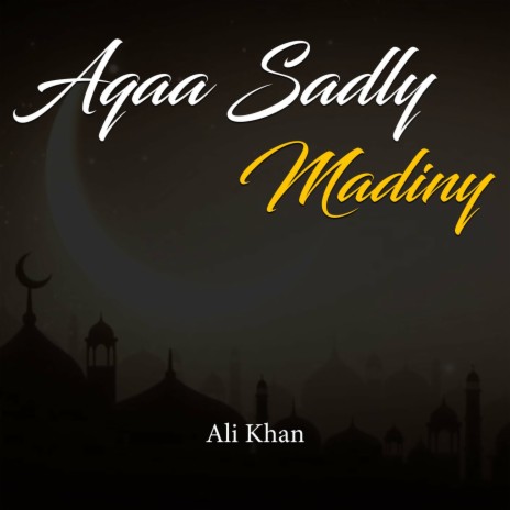 Aqaa Sadly Madiny