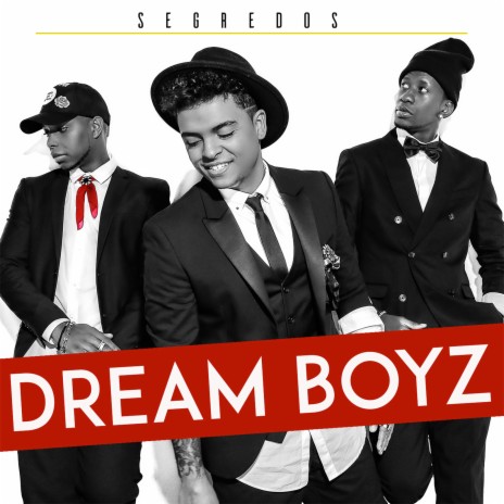 Tarde Demais - Dream Boyz