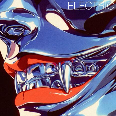 ELECTRIC | Boomplay Music