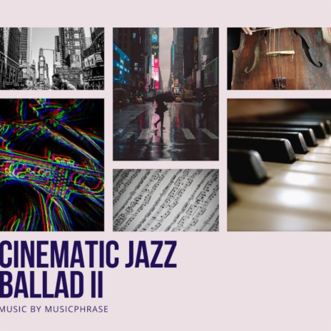 Cinematic Jazz Ballad II