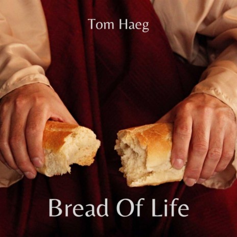 Bread Of Life (Acoustic) | Boomplay Music