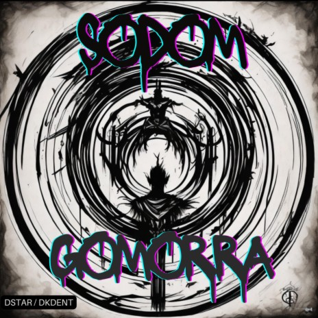 SODOM GOMORRA ft. DKDENT | Boomplay Music