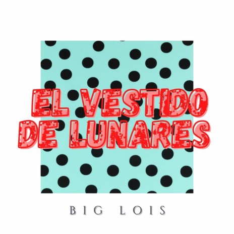 El Vestido de Lunares | Boomplay Music