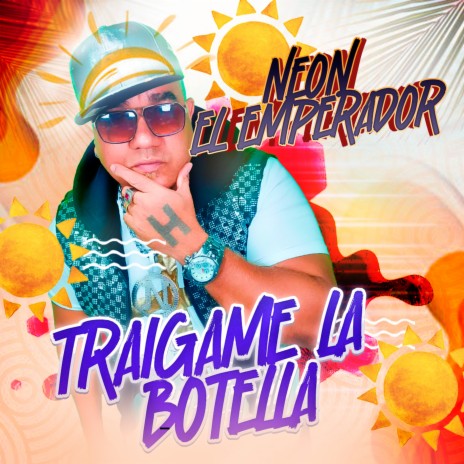 Traigame la Botella | Boomplay Music