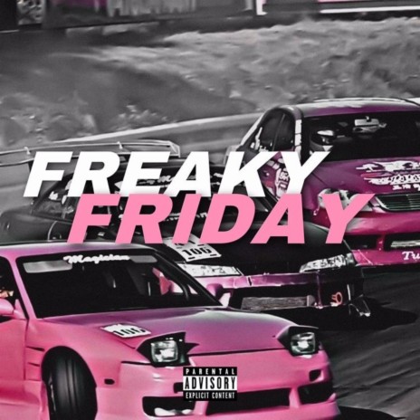 FREAKY FRIDAY ft. KyozeH & NylahDoll | Boomplay Music