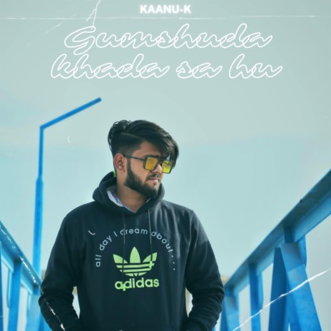 Gumshuda khada sa hu | Boomplay Music