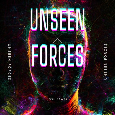 Unseen Forces | Boomplay Music