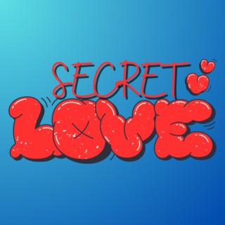 Secret Love lyrics | Boomplay Music