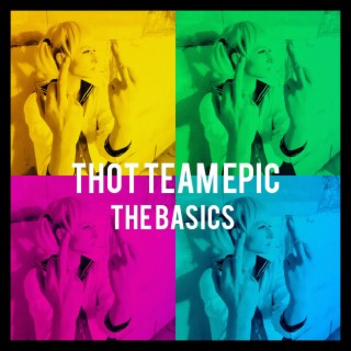 Thot Team Epic: The Basics