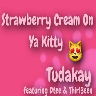 Strawberry Cream On Ya Kitty (Maxi Single)