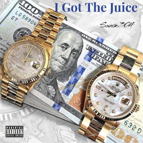 I Got The Juice | Boomplay Music