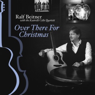 Over There For Christmas (with Rastrelli Cello Quartett)