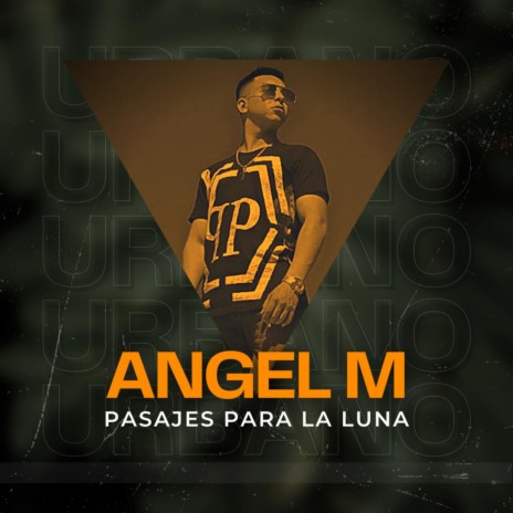 Pasajes Para La Luna ft. Angel Molina | Boomplay Music