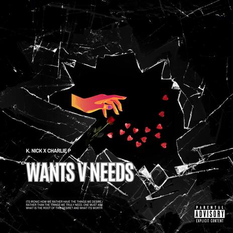 Wants V Needs ft. Charlie P | Boomplay Music