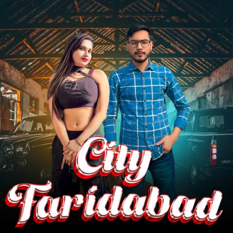 City Faridabad ft. Mani Gautam & Vikas Karora | Boomplay Music