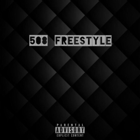508 Freestyle | Boomplay Music