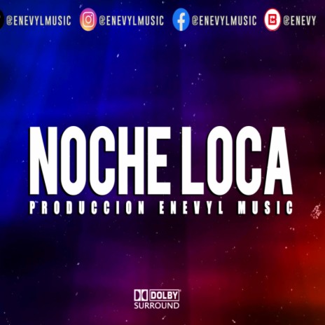 Noche Loca | Boomplay Music