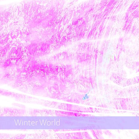 Winter World | Boomplay Music