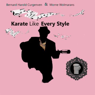 Karate Like Every Style