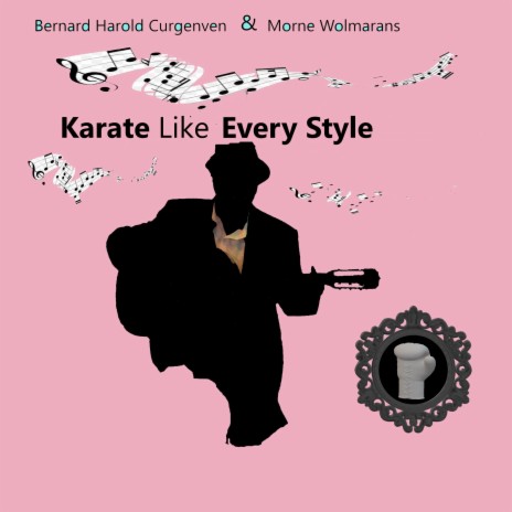 Karate Like Every Style ft. Morne Wolmarans | Boomplay Music