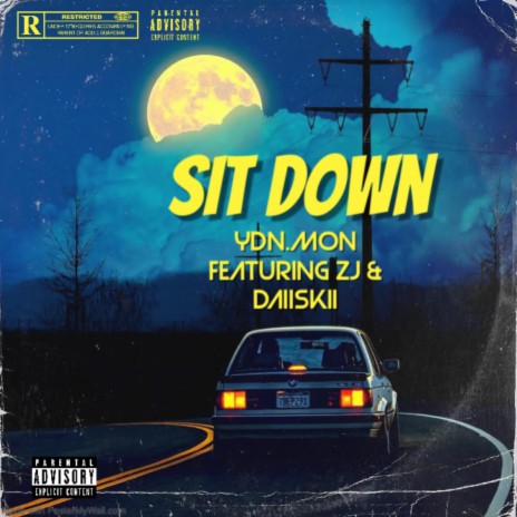 Sit Down ft. Zj & DaiSkiii