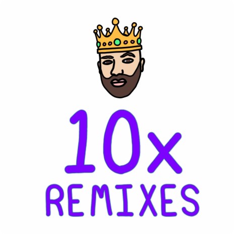 10x (Matthew Torres Remix) ft. Matthew Torres, VontePicassionte & Donald Andrade | Boomplay Music