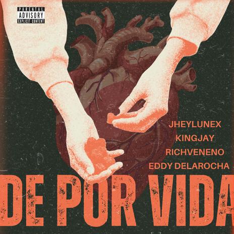 DE POR VIDA ft. Eddy Delarocha, KingJay & JheyLunex | Boomplay Music