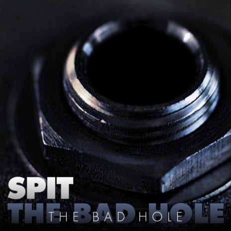 The Bad Hole | Boomplay Music