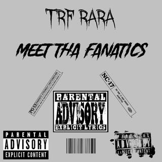 Meet Tha Fanatics