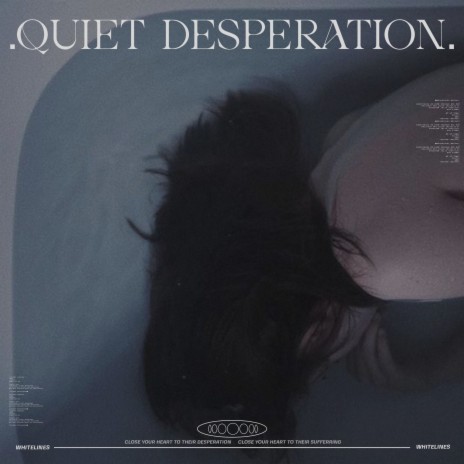 Quiet Desperation | Boomplay Music