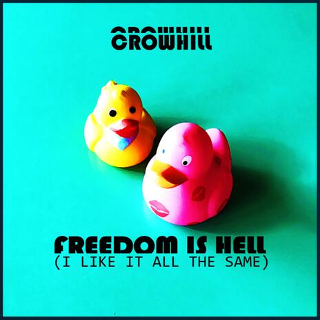 Freedom is hell (I like it all the same) | Boomplay Music