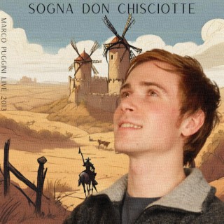 Sogna Don Chisciotte (Live 2013)