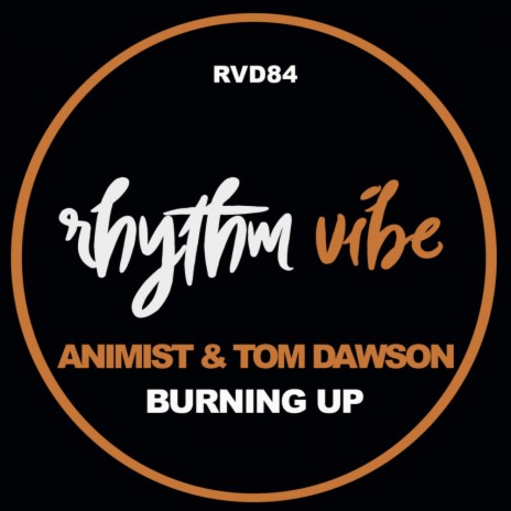 Burning Up ft. Tom Dawson
