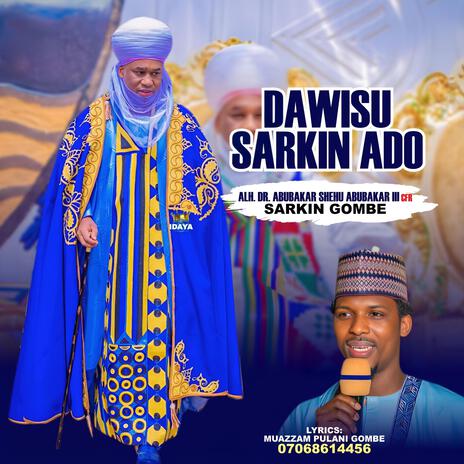 Dawisu Sarkin Ado (Sarkin gombe) | Boomplay Music